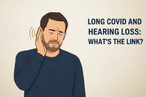 Long COVID and hearing loss